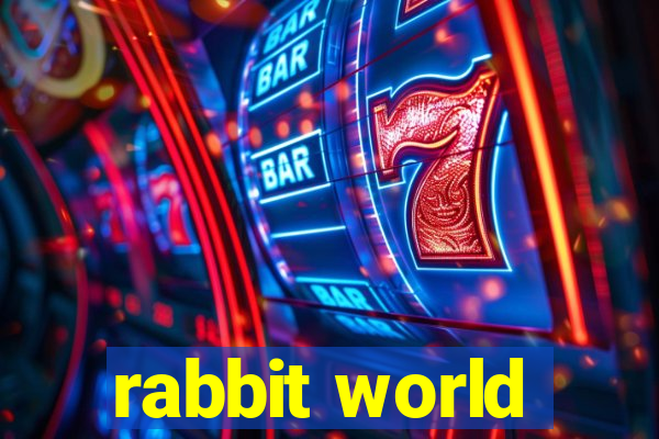 rabbit world