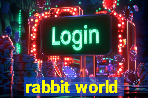 rabbit world