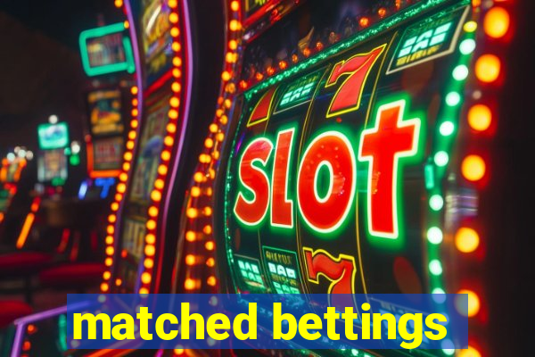 matched bettings