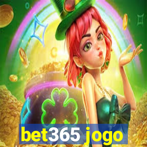 bet365 jogo