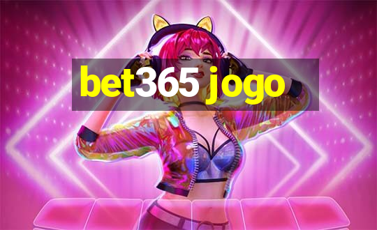 bet365 jogo