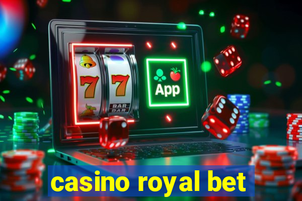 casino royal bet