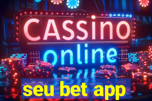 seu bet app