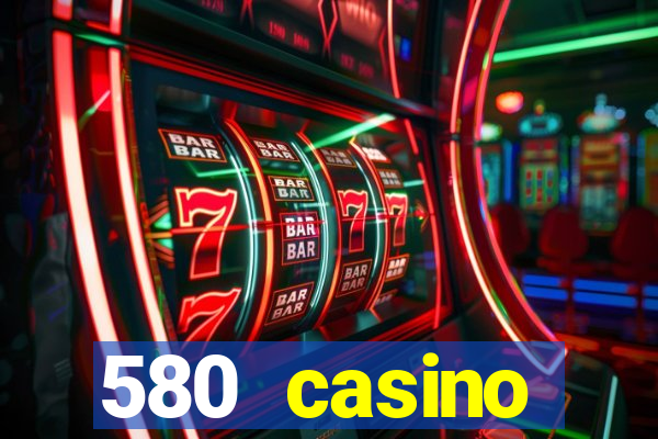 580 casino livermore ca