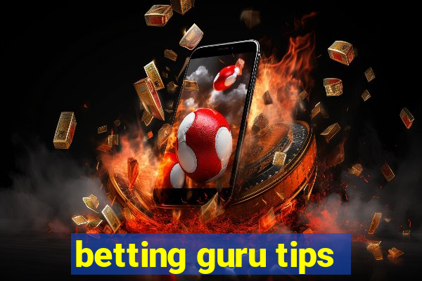 betting guru tips