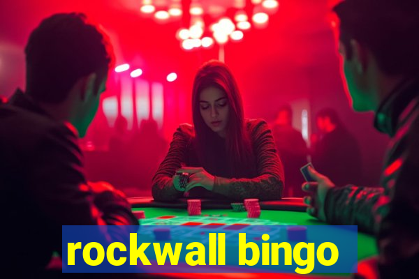 rockwall bingo