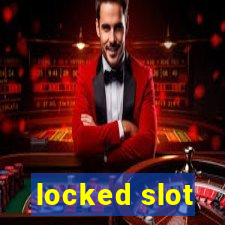 locked slot