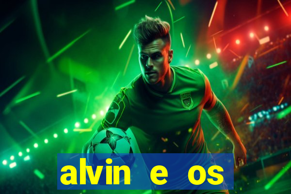 alvin e os esquilos personagens nomes