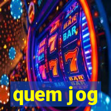 quem jog