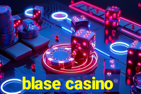 blase casino