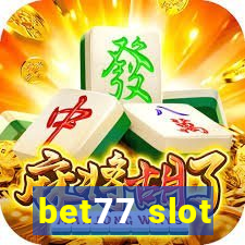 bet77 slot