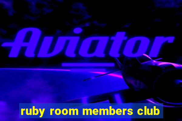 ruby room members club