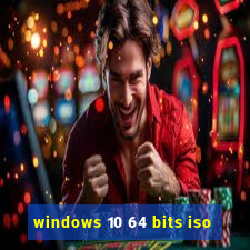 windows 10 64 bits iso