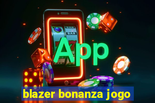 blazer bonanza jogo