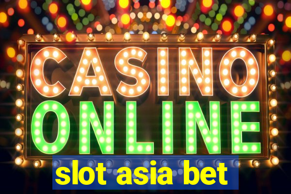 slot asia bet