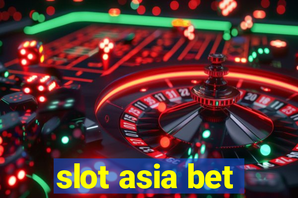 slot asia bet