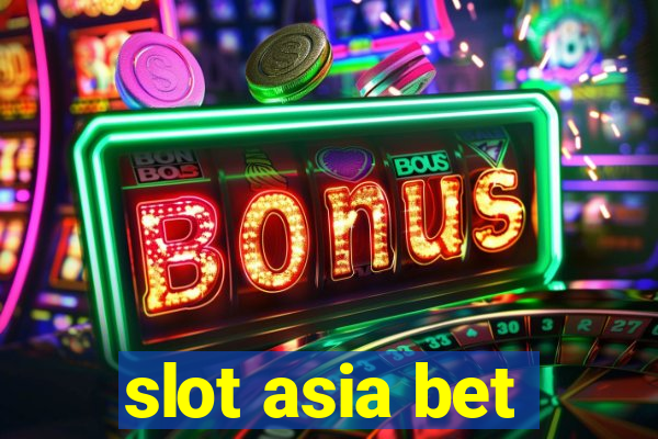 slot asia bet