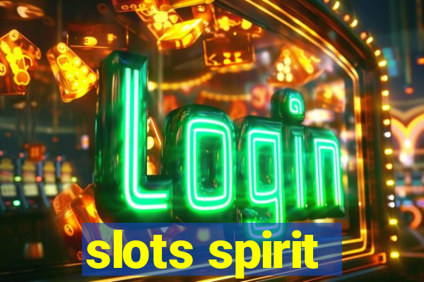 slots spirit