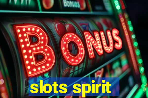 slots spirit