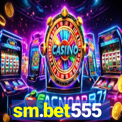 sm.bet555