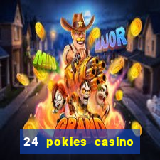 24 pokies casino play free