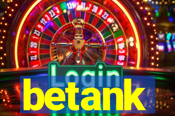 betank