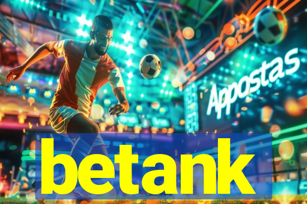 betank