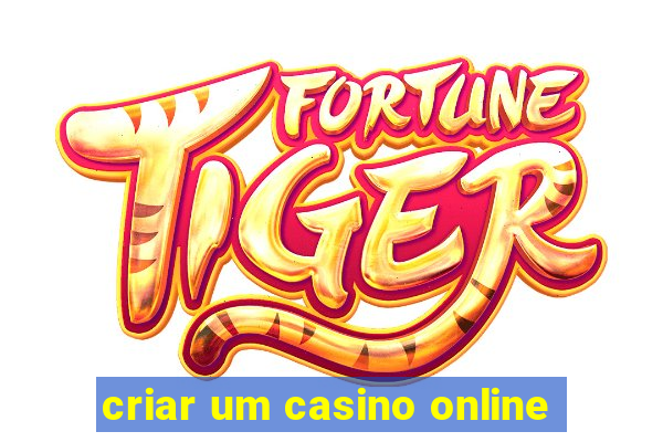 criar um casino online