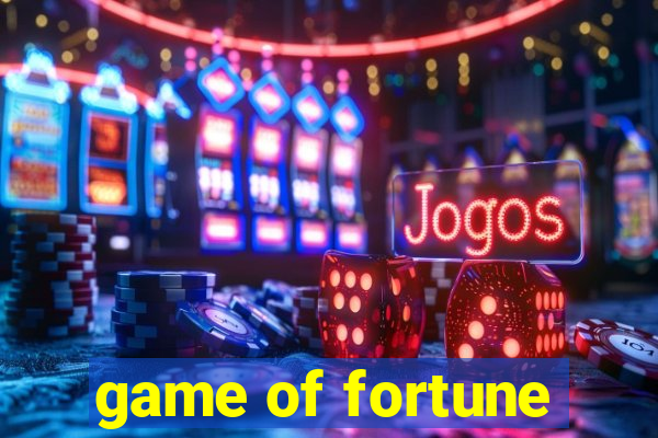 game of fortune