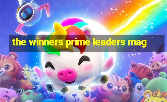 the winners prime leaders mag