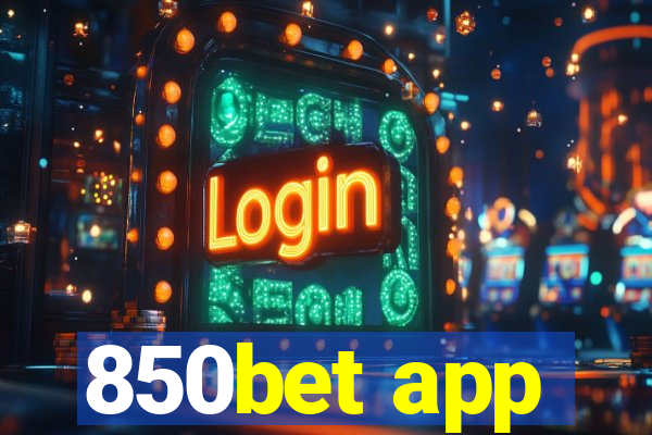 850bet app