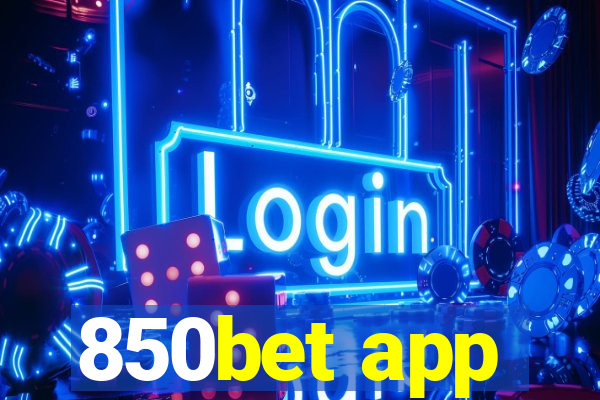 850bet app