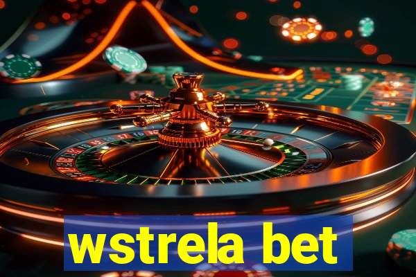 wstrela bet