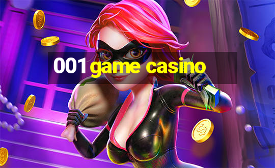 001 game casino