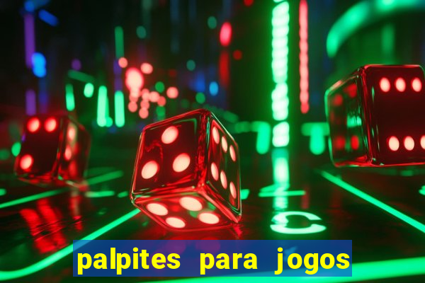 palpites para jogos do brasileir?o de hoje