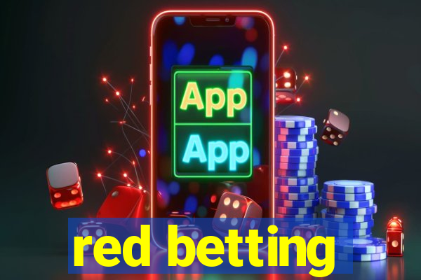 red betting