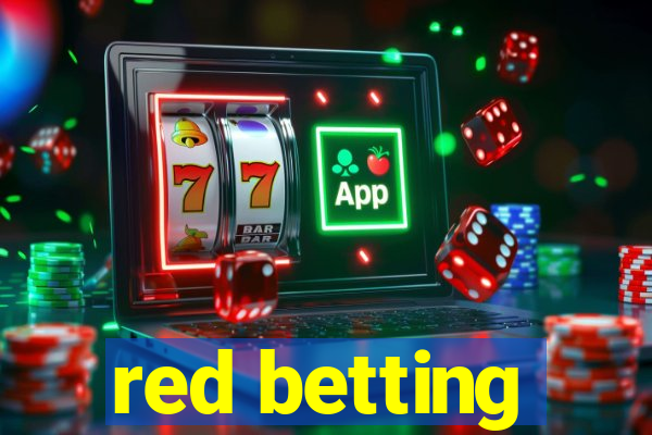 red betting