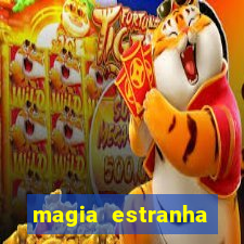 magia estranha filme completo dublado google drive