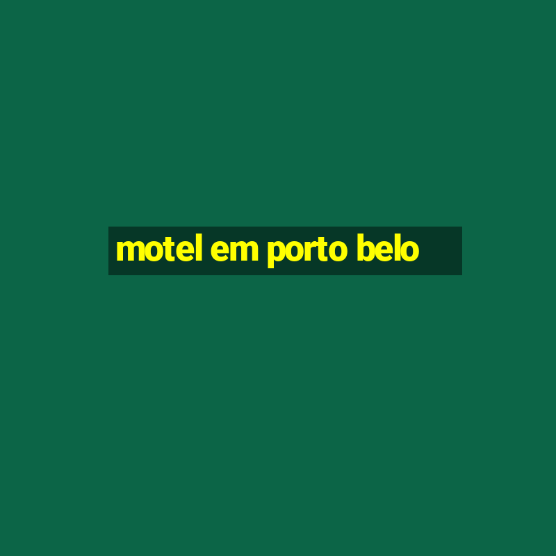 motel em porto belo