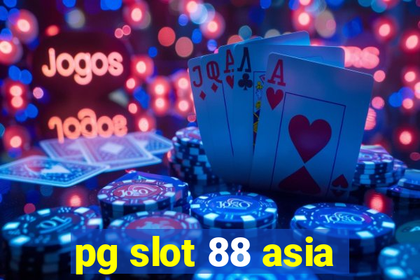 pg slot 88 asia