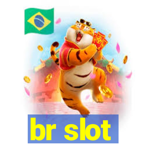 br slot