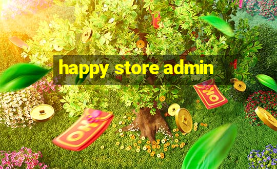 happy store admin