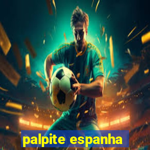 palpite espanha