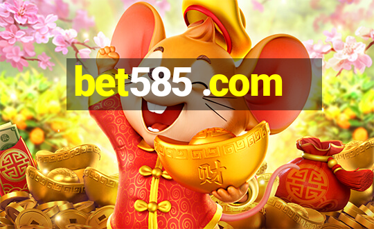 bet585 .com