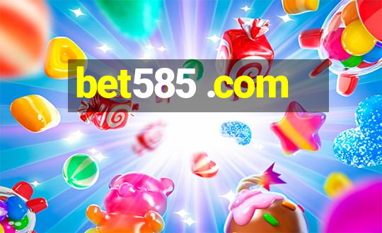 bet585 .com