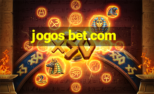 jogos bet.com