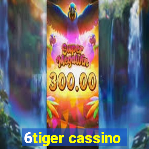 6tiger cassino