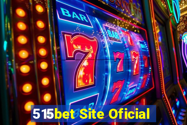 515bet Site Oficial