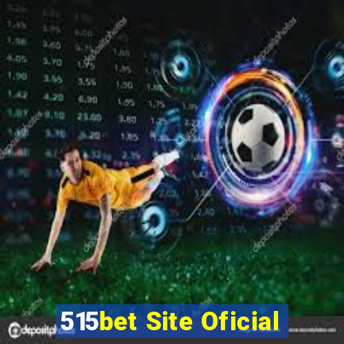 515bet Site Oficial