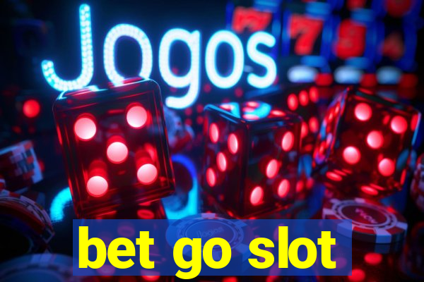 bet go slot